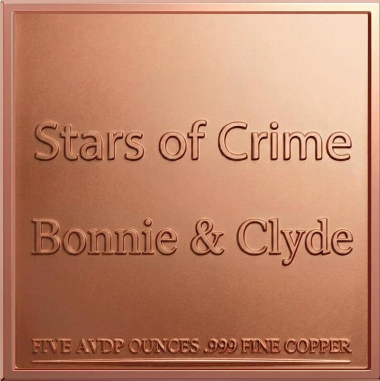 PRESALE ONLY  - Stars of Crime - Bonnie & Clyde 5 oz Copper Bar